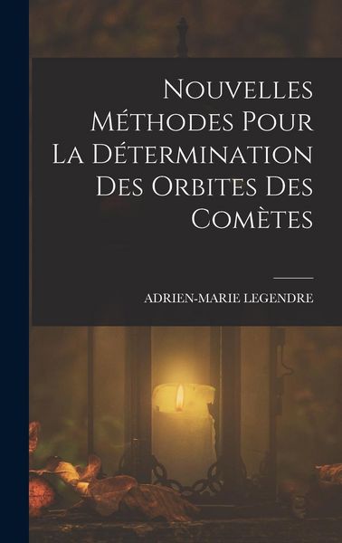 Produktbild: Nouvelles M&eacute;thodes Pour La D&eacute;termination Des Orbites Des Com&egrave;tes