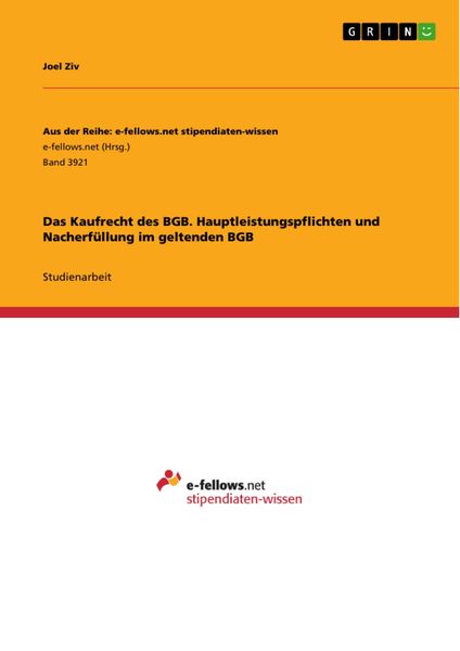 Produktbild: Das Kaufrecht des BGB. Hauptleistungspflichten und Nacherf&uuml;llung im geltenden BGB