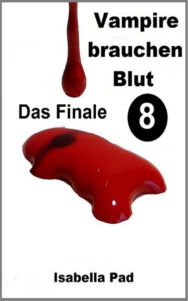 Produktbild: Vampire brauchen Blut - Das Finale