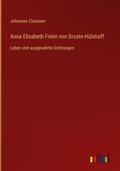 Produktbild: Anna Elisabeth Freiin von Droste-H&uuml;lshoff