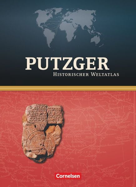 Putzger Hist. Weltatlas/m. Reg., Gebundene Ausgabe von Michael Ackermann,René Betker,Christina Böttcher,Martin Clauss,Jochen Grube, Cornelsen Verlag,