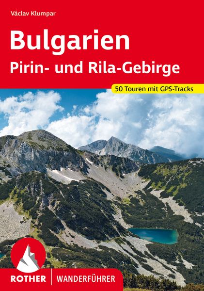 ROTHER Wanderführer Bulgarien – Pirin- und Rila-Gebirge, Taschenbuch von Václav Klumpar, Rother Bergverlag, 9783763346721