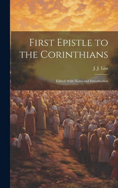 Produktbild: First Epistle to the Corinthians: Edited With Notes and Introduction