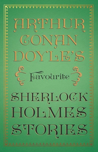 Produktbild: Arthur Conan Doyle's Favourite Sherlock Holmes Stories
