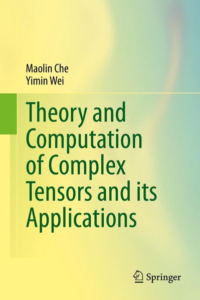 Produktbild: Theory and Computation of Complex Tensors and its Applications