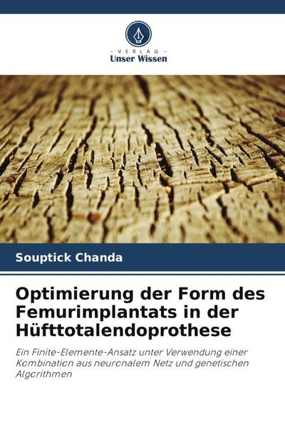Produktbild: Optimierung der Form des Femurimplantats in der H&uuml;fttotalendoprothese