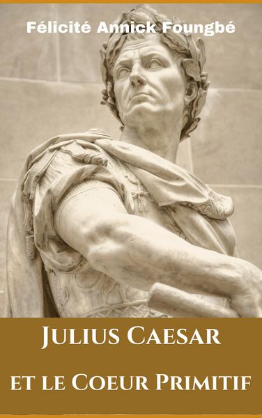 Produktbild: Julius Caesar et le Coeur Primitif