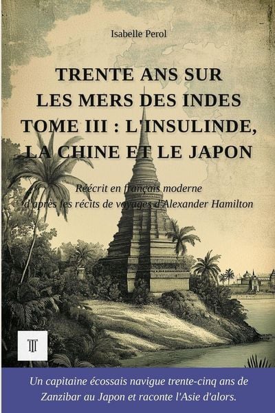 Produktbild: Trente ans sur les mers des Indes, Tome III