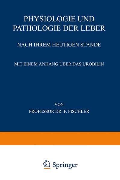 Produktbild: Physiologie und Pathologie der Leber Nach ihrem Heutigen Stande