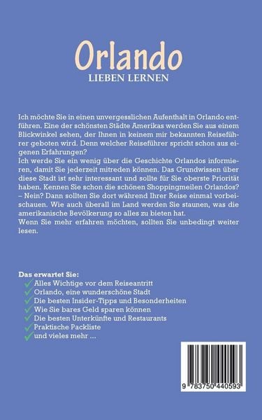 Produktbild: Orlando lieben lernen: Der perfekte Reisef&uuml;hrer f&uuml;r einen unvergesslichen Aufenthalt in Orlando inkl. Insider Tipps, Tipps zum Geldsparen und Packliste