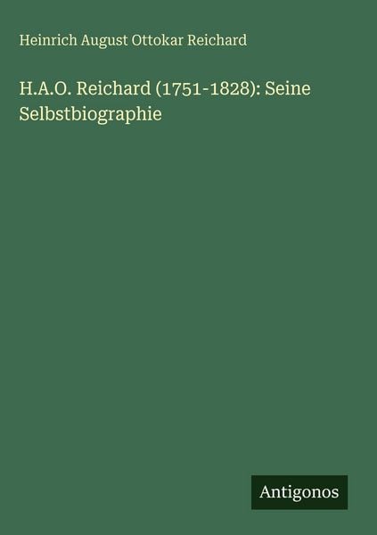 Produktbild: H.A.O. Reichard (1751-1828): Seine Selbstbiographie