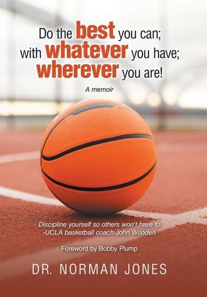 Produktbild: Do the best you can; with whatever you have; wherever you are!