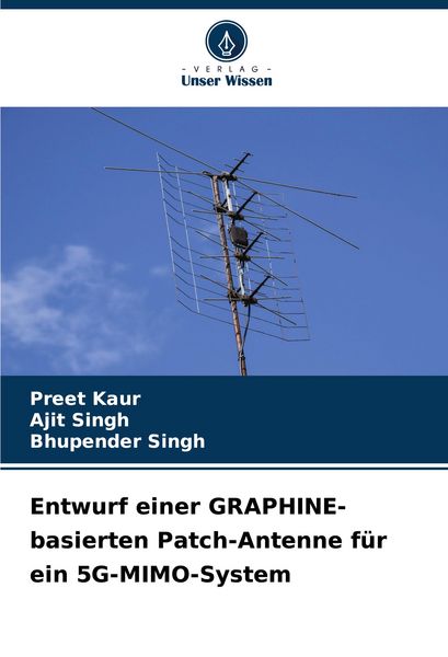 Produktbild: Entwurf einer GRAPHINE-basierten Patch-Antenne f&uuml;r ein 5G-MIMO-System