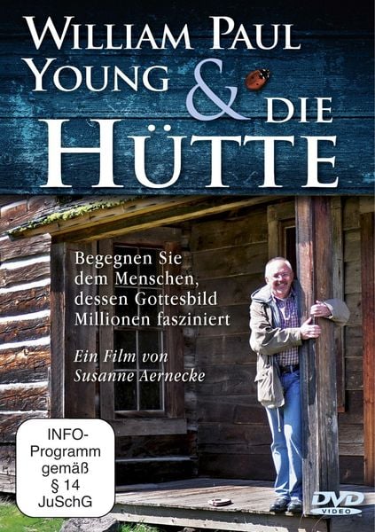 William Paul Young & die Hütte