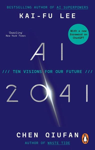 AI 2041, Taschenbuch von Kai-Fu Lee,Chen Qiufan, Vermilion, 978-0-7535-5902-4