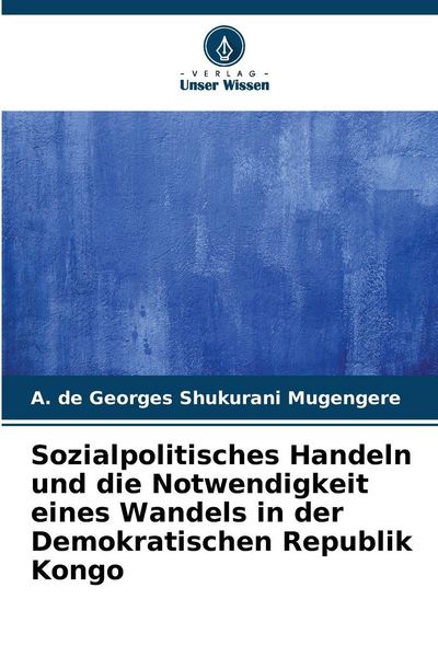 Produktbild: Sozialpolitisches Handeln und die Notwendigkeit eines Wandels in der Demokratischen Republik Kongo