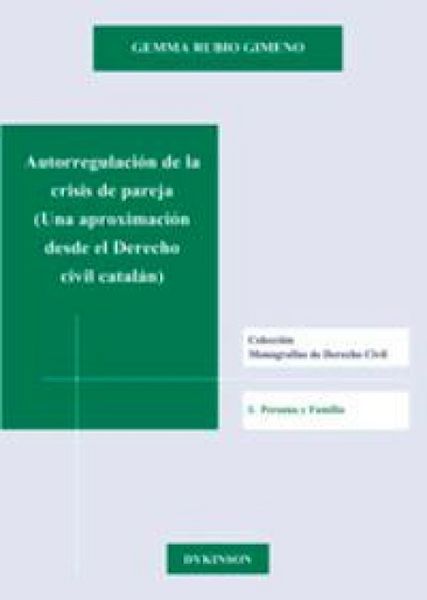 Produktbild: Autorregulaci&oacute;n de la crisis de pareja. Una aproximaci&oacute;n desde el Derecho civil catal&aacute;n