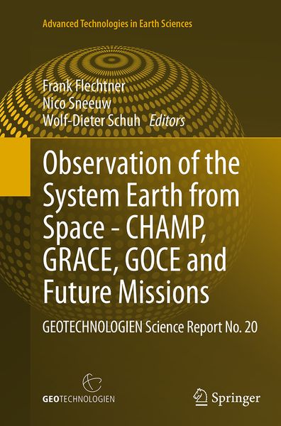 Produktbild: Observation of the System Earth from Space - CHAMP, GRACE, GOCE and future missions
