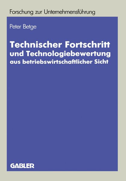 Produktbild: Technischer Fortschritt und Technologiebewertung aus betriebswirtschaftlicher Sicht