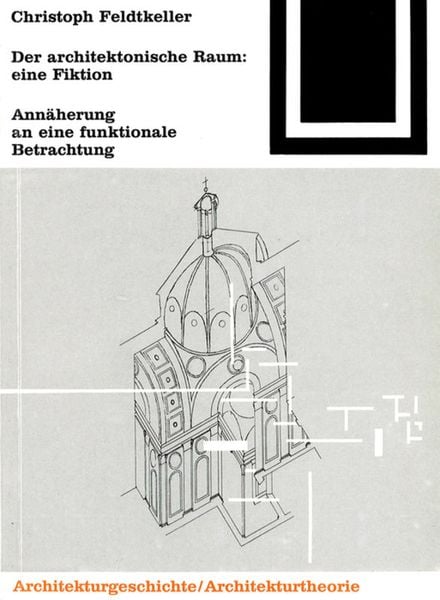 Produktbild: Der architektonische Raum: eine Fiktion