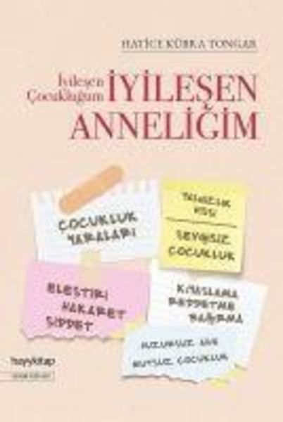 Iyilesen Cocuklugum Iyilesen Anneligim, Taschenbuch von Hatice Kübra Tongar, Hayy Kitap