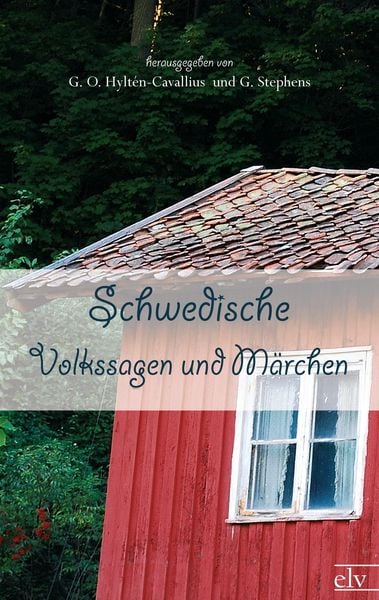 Schwedische Volkssagen und Märchen, Taschenbuch von , Europäischer Literaturverlag, 9783862674367