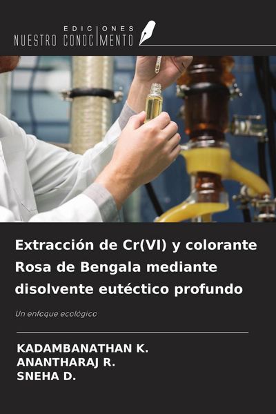 Produktbild: Extracci&oacute;n de Cr(VI) y colorante Rosa de Bengala mediante disolvente eut&eacute;ctico profundo