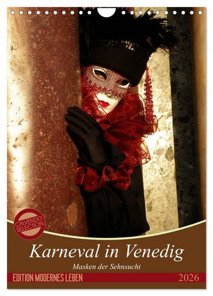 Produktbild: Masken der Sehnsucht - Karneval in Venedig (Wandkalender 2026 DIN A4 hoch), CALVENDO Monatskalender