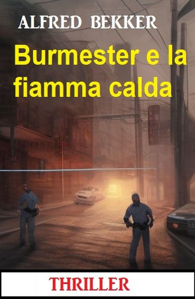 Produktbild: Burmester e la fiamma calda: Thriller