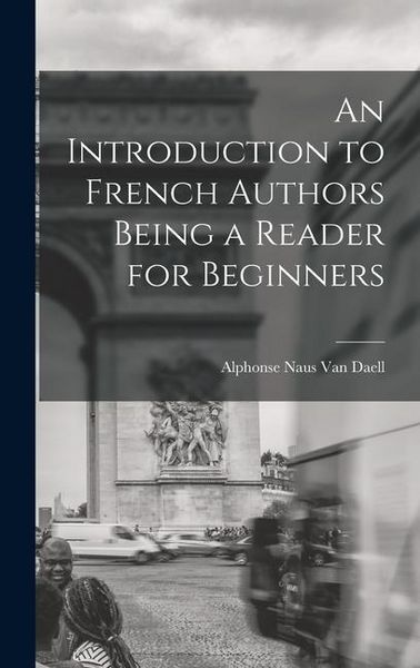 Produktbild: An Introduction to French Authors Being a Reader for Beginners