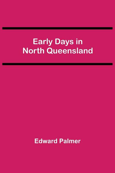 Produktbild: Early Days in North Queensland