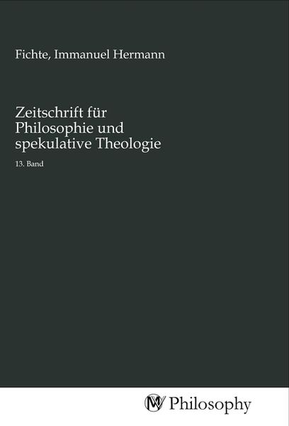 Zeitschrift für Philosophie und spekulative Theologie, Taschenbuch von , MV-Philosophy, 9783968801728