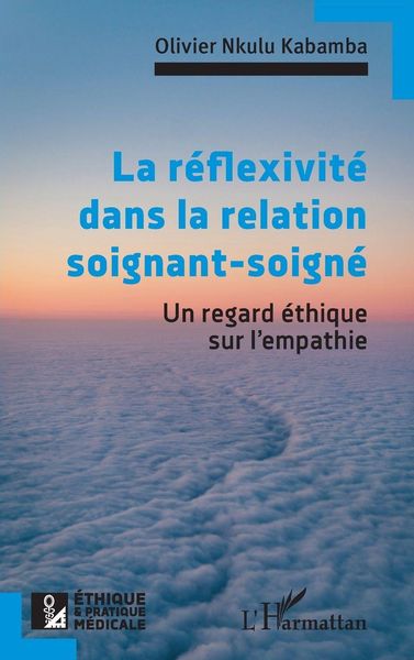Produktbild: La r&eacute;flexivit&eacute; dans la relation soignant-soign&eacute;