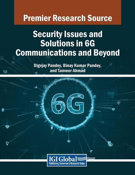 Produktbild: Security Issues and Solutions in 6G Communications and Beyond