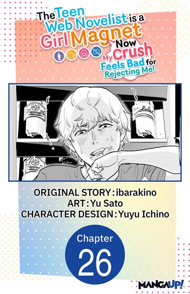 Produktbild: The Teen Web Novelist is a Girl Magnet: Now My Crush Feels Bad for Rejecting Me! #026