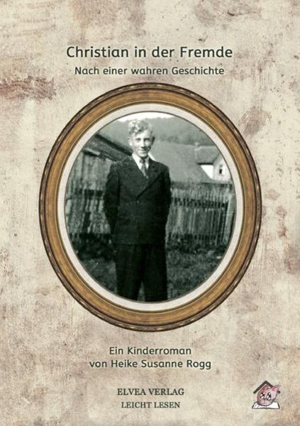 Christian in der Fremde, Taschenbuch von Heike Susanne Rogg, Epubli, 9783746706290