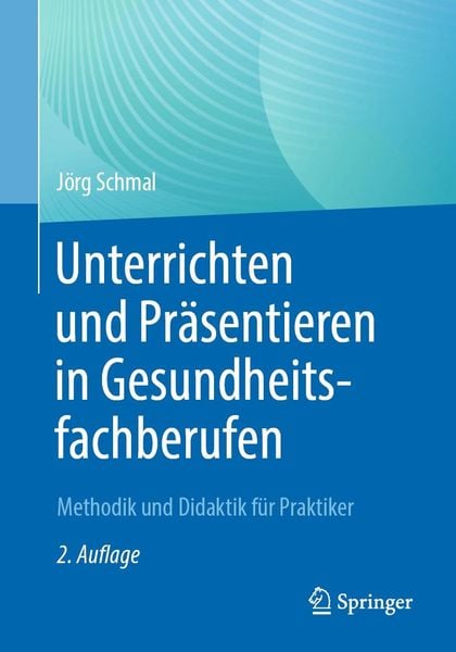 Produktbild: Unterrichten und Pr&auml;sentieren in Gesundheitsfachberufen