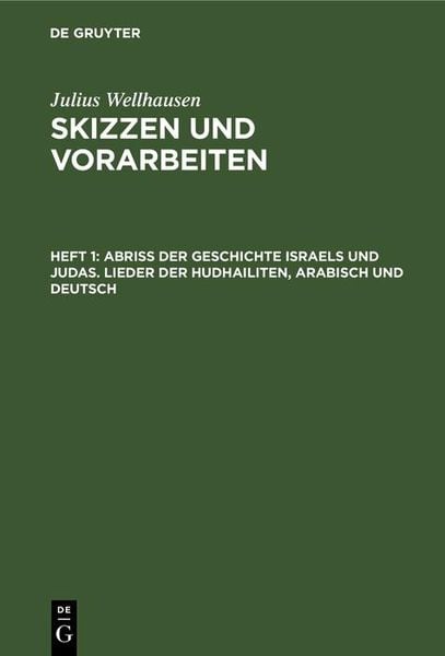 Produktbild: Abri&szlig; der Geschichte Israels und Judas. Lieder der Hudhailiten, Arabisch und Deutsch