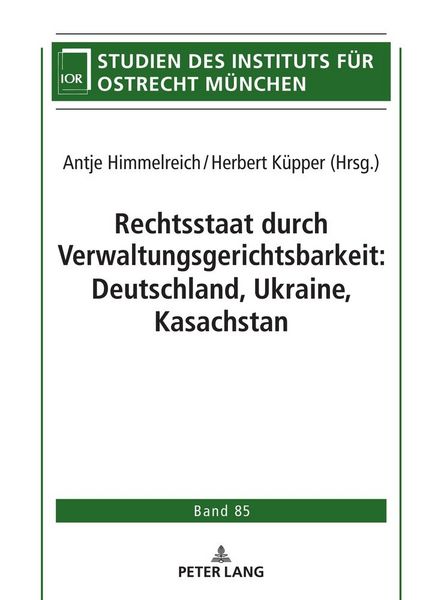 Produktbild: Rechtsstaat durch Verwaltungsgerichtsbarkeit: Deutschland, Ukraine, Kasachstan