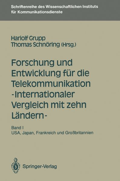 Forschung und Entwicklung für die Telekommunikation — Internationaler Vergleich mit zehn Ländern —, Taschenbuch von , Springer Berlin, 9783540527039