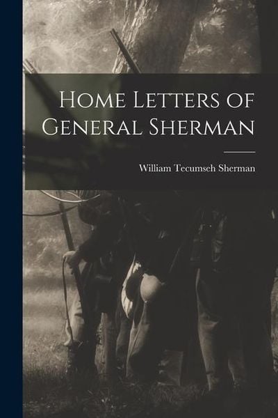 Produktbild: Home Letters of General Sherman