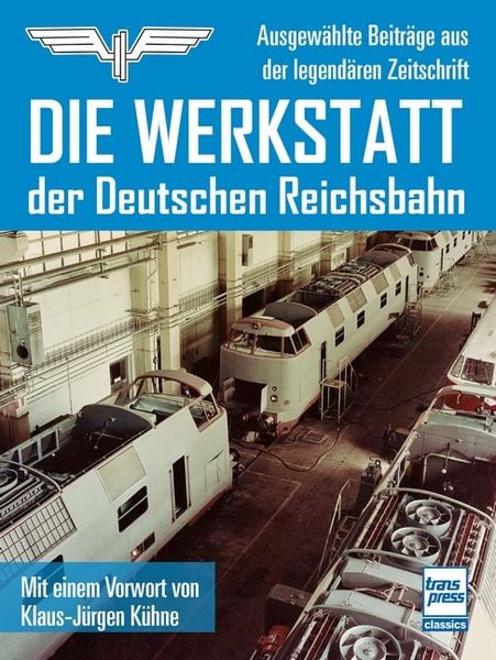 Produktbild: Die Werkstatt der Deutschen Reichsbahn