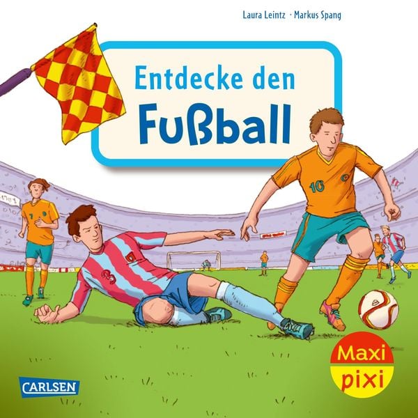 Maxi Pixi 452: Entdecke den Fußball