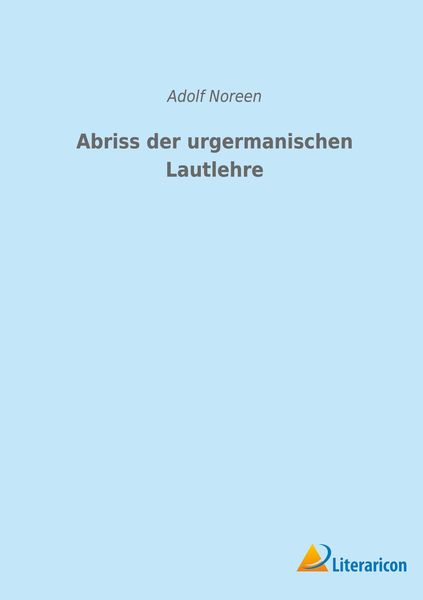Produktbild: Abriss der urgermanischen Lautlehre