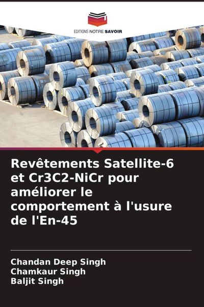 Produktbild: Rev&ecirc;tements Satellite-6 et Cr3C2-NiCr pour am&eacute;liorer le comportement &agrave; l'usure de l'En-45