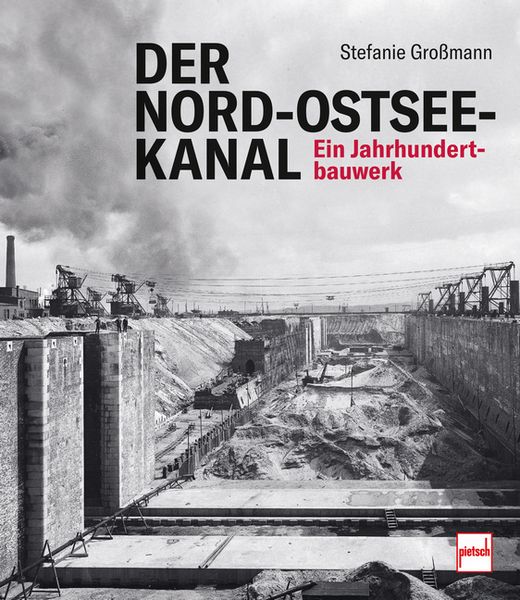 Produktbild: Der Nord-Ostsee-Kanal. Ein Jahrhundertbauwerk - Chronik einer Wasserstra&szlig;e. Bau des Kanals, Hintergr&uuml;nde, Erweiterung, Leben der Arbeiter, Unf&auml;lle, Er&ouml;ffnung