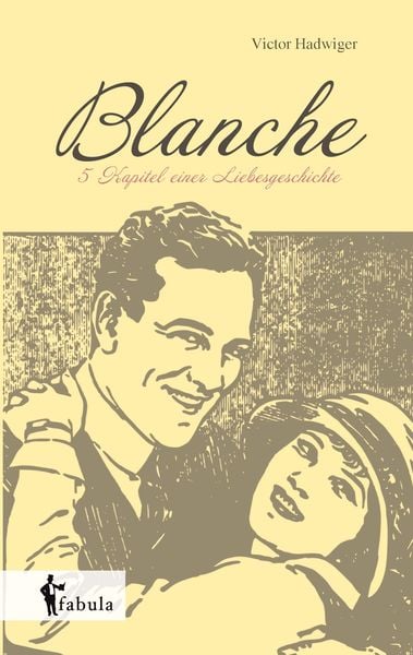 Produktbild: Blanche: F&uuml;nf Kapitel einer Liebesgeschichte