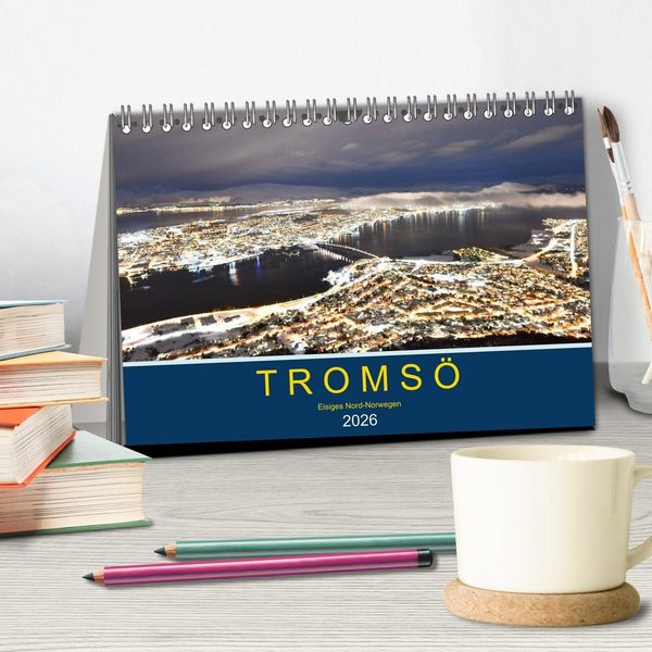 Produktbild: Troms&ouml;, eisiges Nord-Norwegen (Tischkalender 2026 DIN A5 quer), CALVENDO Monatskalender