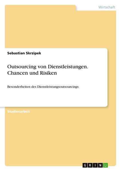 Produktbild: Outsourcing von Dienstleistungen. Chancen und Risiken