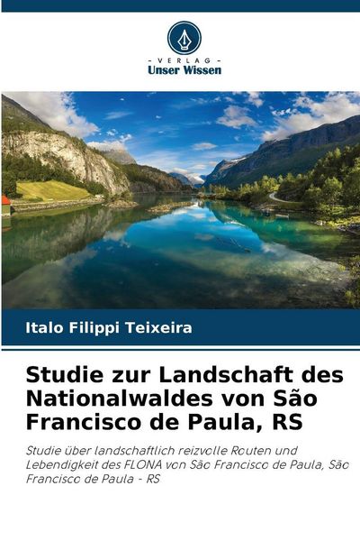 Produktbild: Studie zur Landschaft des Nationalwaldes von S&atilde;o Francisco de Paula, RS